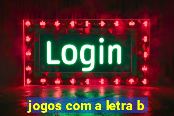 jogos com a letra b